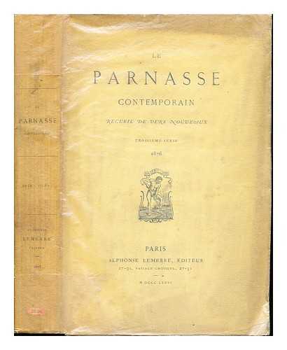 MULTIPLE AUTHORS - Le Parnasse contemporain : recueil de vers nouveaux. 1876