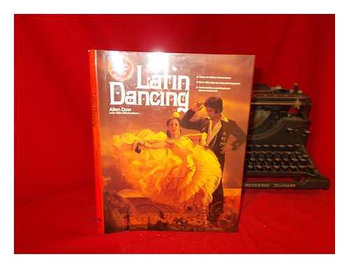 DOW, ALLEN (1931-) [AUTHOR]. MICHAELSON, MIKE (1934-) [AUTHOR] - The official guide to Latin dancing / Allen Dow with Mike Michaelson