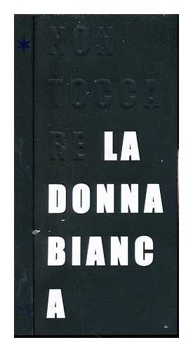 BONAMI, FRANCESCO - Non toccare la donna bianca / [catalogo a cura di Francesco Bonami]