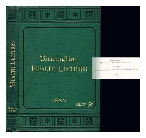 Multiple Authors - Birmingham Health Lectures: First Series