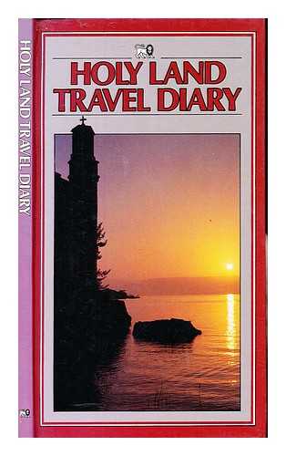 GIBBS, EDDIE - Holy land travel diary / compiled by Eddie Gibbs