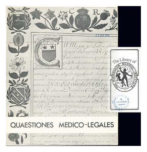 ROYAL COLLEGE OF PHYSICIANS OF LONDON - Quaestiones Medico-Legales: the regulation of the medical profession catalogue of an historical exhibition 31st July to 30th November 1975