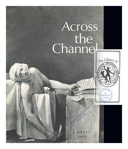 THE ROYAL COLLEGE OF PHYSICIANS OF LONDON - Across the Channel: Catalogue of an exhibition, September 1982