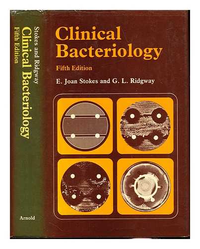 STOKES, ELIZABETH JOAN. RIDGWAY, G. L - Clinical bacteriology