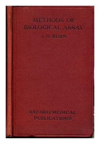 BURN, JOSHUA HAROLD (1892-1981) - Methods of biological assay