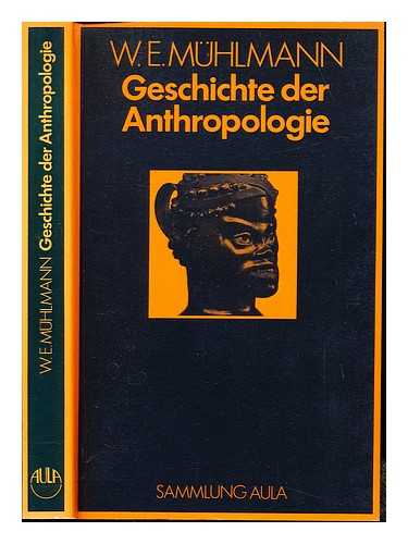 MHLMANN, WILHELM E - Geschichte der Anthropologie