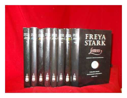STARK, FREYA. MOOREHEAD, LUCY. MOOREHEAD, CAROLINE - Letters / Freya Stark ; edited by Lucy Moorehead and Caroline Moorhead. Complete in eight volumes