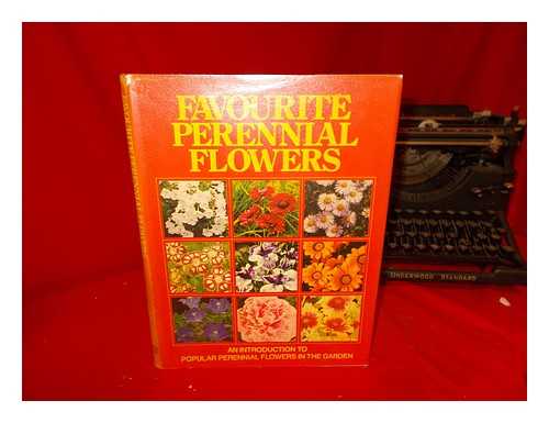 MCCORMICK, MAGGI - Favourite perennial flowers / [edited by Maggi McCormick]