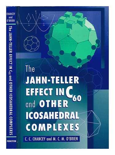 CHANCEY, C. C. - The Jahn-Teller Effect in C60 and Other Icosahedral Complexes