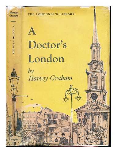 GRAHAM, HARVEY (1912-) - Doctor's London