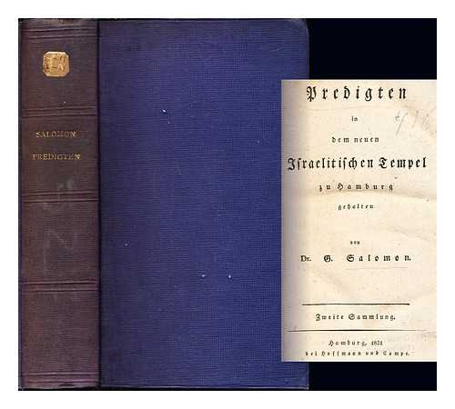 SALOMON, GOTTHOLD (1784-1862) - Predigten in dem neuen israelitischen Tempel zu Hamburg gehalten / von G. Salomon