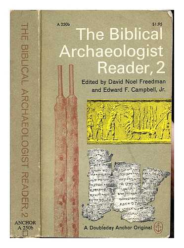 CAMPBELL, JR., EDWARD. FREEDMAN, DAVID NOEL - The Biblical Archaeologist Reader: Volume II