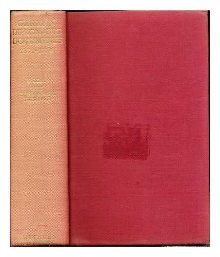 GERMANY. AUSWRTIGES AMT. DUGDALE, EDGAR TREVELYAN STRATFOR - German diplomatic documents, (1871-1914) / selected and translated [from the German] by E. T. S. Dugdale, with a preface by Sir Rennell Rodd and an introduction by J. W. Headlam-Morley. Vol. 1, Bismarck's relations with England, (1871-1890)