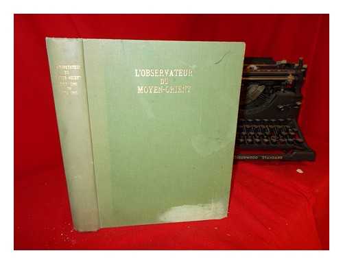 L'OBSERVATEUR DU MOYEN-ORIENT - L'Observateur Du Moyen-Orient: July 1962 to Dec. 1962