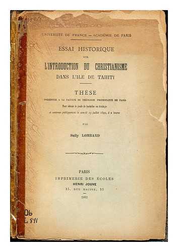 LOMBARD, SULLY - Essai historique sur l'introduction du Christianisme dans l'le de Tahiti