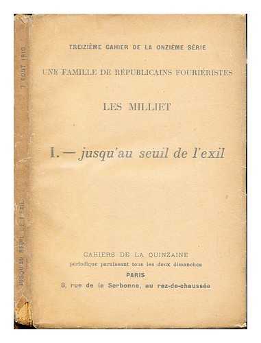 MILLIET, PAUL - Une famille de rpublicains fouriristes: Les Milliet. 1, jusqu'au seuil de l'exil