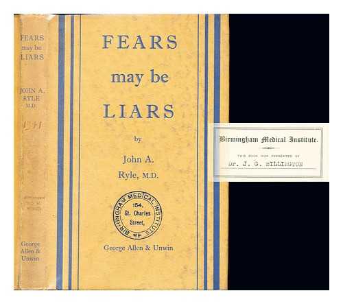 RYLE, JOHN A. (1889-1950) - Fears may be liars