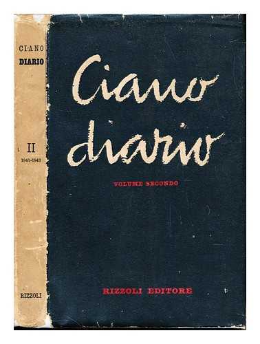 CIANO, GALEAZZO. D'ANDREA, UGO - Diario. Volume secondo, (1941-1943)