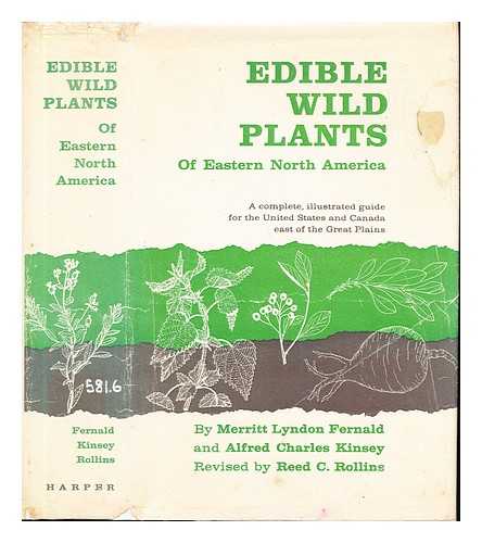 FERNALD, MERRITT LYNDON (1873-1950) - Edible wild plants of Eastern North America. [With illustrations and a bibliography.]