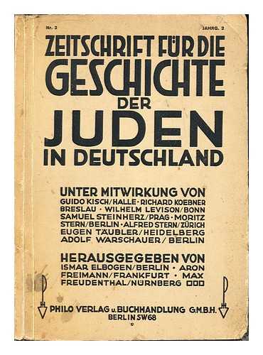 STRAUS, DR. RAPHAEL - Zeitschrift Fur Die Geschichte Der Juden In Deutschland: II. Jahrgang, Juli 1930, 2. Heft/Volume 2