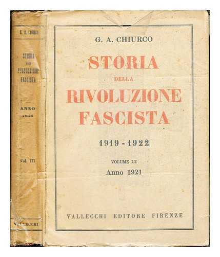 CHIURCO, G. A - Storia della Rivoluzione Fascista: Volume III, Anno 1921