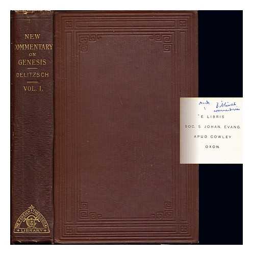 DELITZSCH, FRANZ (1813-1890). TAYLOR, SOPHIA - A new commentary on Genesis / y Franz Delitzsch; Translated by Sophia Taylor. Volume I (only)