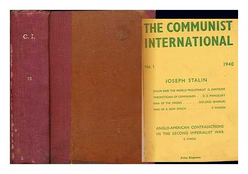 BROWDER, EARL [EDITOR]. VARGA, E. DIMITROFF, G. MANUILSKY, D.Z. IBARRURI, DOLORES. WIEDEN, P - The Communist International, No. 1, January, 1940