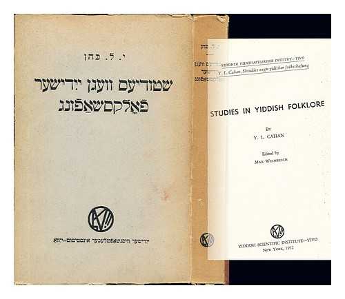 CAHAN, YEHUDE LEYB (1881-1937). WEINREICH, MAX (1894-1969) - Sht?dyes v?gn Yidisher folk?shafung / fun Y.L. Kahan ; tsunoyfgenuman fun Mak? V?ynraykh/ ??????? ????? ??????? ??????????? [Yiddish Language]