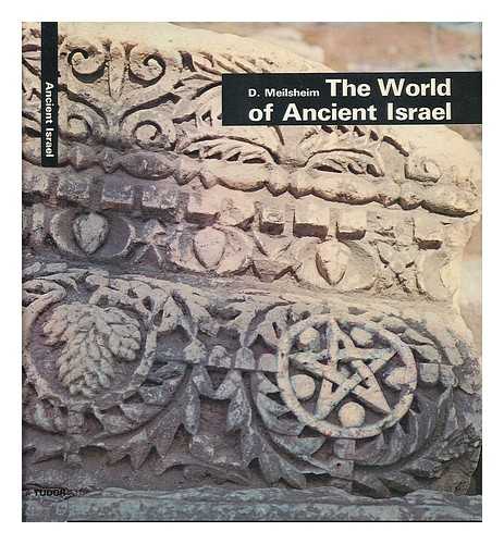 MEILSHEIM, D. - The World of Ancient Israel