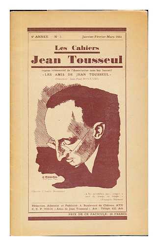 BONNAMI, JEAN-PAUL. TOUSSEUL, JEAN - Les Cahiers Jean Tousseul. Revue trimestrielle illustre. anne 14, etc. 1959, etc