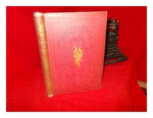 GASPEY, THOMAS. HISTORY OF ENGLAND SERIES - The History of England: from the text of Hume and Smollett to the Reign of George the Third; and thence continued to the present time