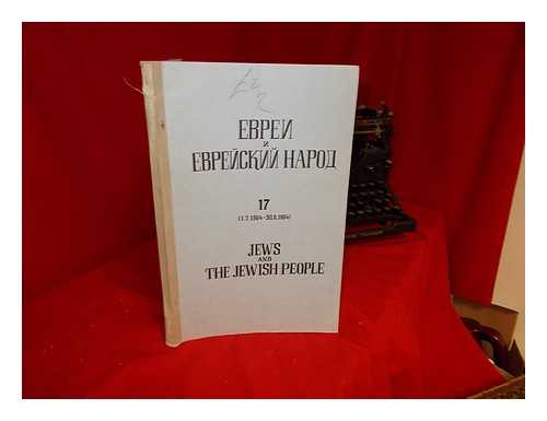 THE SOVIET PRESS - Evrei i evreiskii narod : sbornik materialov iz sovetskoi ezhednevnoi i periodicheskoi pechati = Jews and the Jewish people : collected materials from the Soviet daily and periodical press: Tom. V, No. 3 (17) (1.7.1964-30.9.1964)