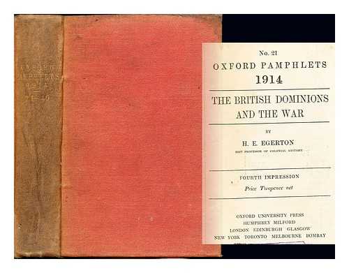 Egerton, H. E - No. 21 Oxford Pamphlets 1914: The British Dominions and the War