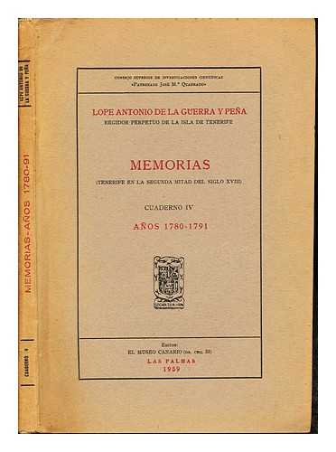 LOPE ANTONION DE LA GUERRA Y PENA - Memorias (Tenerife en la segunda mitad del siglo XVIII) Cuaderno IV, Anos (1780-1791)