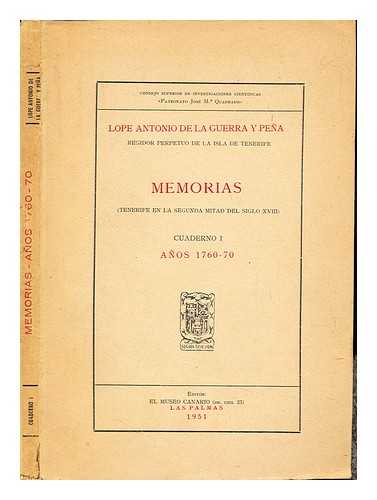 LOPE ANTONION DE LA GUERRA Y PENA - Memorias (Tenerife en la segunda mitad del siglo XVIII) Cuaderno I, Anos (1760-1770)