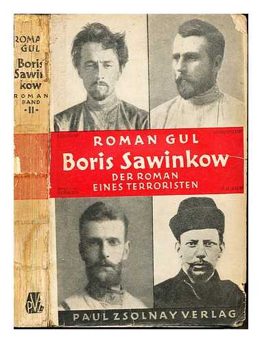 GUL', ROMAN (1896-1986). FRISCH, FEGA (1878-1964) - Boris Sawinkow, der roman eines terroristen: Zweiter Band