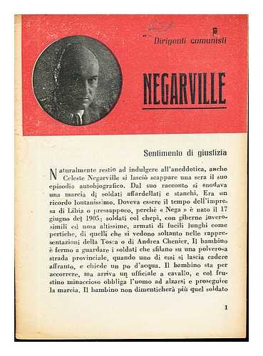 PARTITO COMUNISTA ITALIANO. SEZIONE CENTRALE STAMPA E PROPAGANDA - Negarville