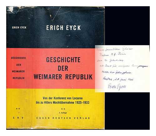 EYCK, ERICH (1878-1964) - Geschichte der Weimarer Republik. Bd. 2 Von der Konferenz von Locarno bis zu Hitlers Nachtbernahme / Erich Eyck. Volume 2 only