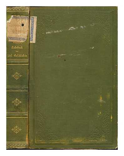 CASSEL, DAVID (1818-1893) - Lehrbuch der judischen Geschichte und Literatur / von David Cassel