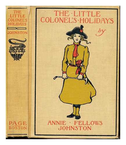 JOHNSTON, ANNIE FELLOWS (1863-1931). BRIDGMAN, LEWIS JESSE (1857-1931) - The little colonel's holidays