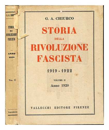 CHIURCO, G. A - Storia della Rivoluzione Fascista (1919-1922): Volume II: Anno 1920