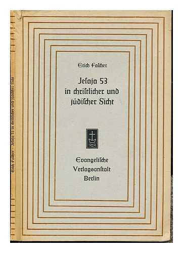 FASCHER, ERICH (1897-1978) - Jesaja 53 in christlicher und jdischer Sicht / Erich Fascher