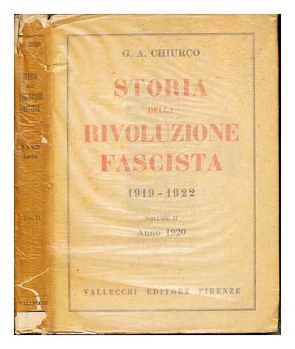 CHIURCO, G. A - Storia della Rivoluzione Fascista (1919-1922): Volume II: Anno 1920