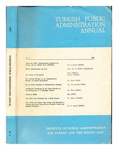 KUNTBAY, IHSAN ET AL. [EDITORS]. TURKISH PUBLIC ADMINISTRATION ANNUAL. INSTITUTE OF PUBLIC ADMINISTRATION FOR TURKEY AND THE MIDDLE EAST. - Turkish Public Administration Annual: No. 2, 1975