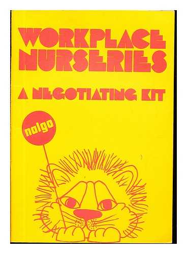 NALGO - Workplace nurseries : a negotiating kit