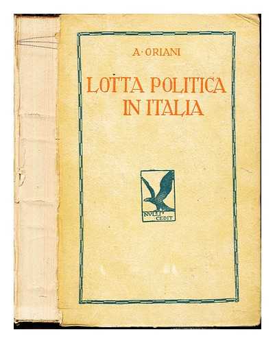 GENTILE, GIOVANNI - La Lotta Politica In Italia: origini della lotta attuale (476-1887): prefazione di Giovanni Gentile: vol. II