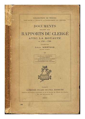 MENTION, LON (1845-) - Documents relatifs aux rapports du clerg avec la royaut : de 1705 a 1789. II / Publis par Lon Mention
