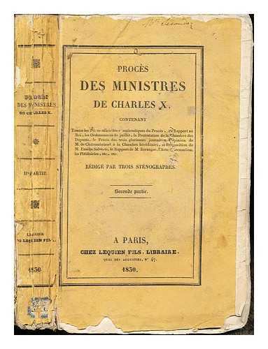 FRANCE. CENTRE NATIONAL DE LA RECHERCHE SCIENTIFIQUE. CHAMBRE DE PAIRS - Procs des Ministres de Charles X. Compte rendu littral ... des Dbats  la Chambre des Pairs