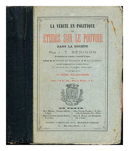 SNIGON, J TOUSSAINT, CHANOINE. - La vrit en politique ou Etudes sur le pouvoir dans la socit