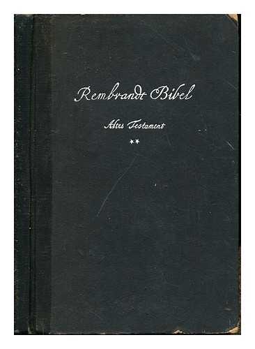 VAN RIJN, REMBRANDT HARMENSZOON. BREDT, ERNEST WILHELM - Rembrandt-Bibel : vier Bnde mit 270 Abbildungen : Altes Testamen: Teil II